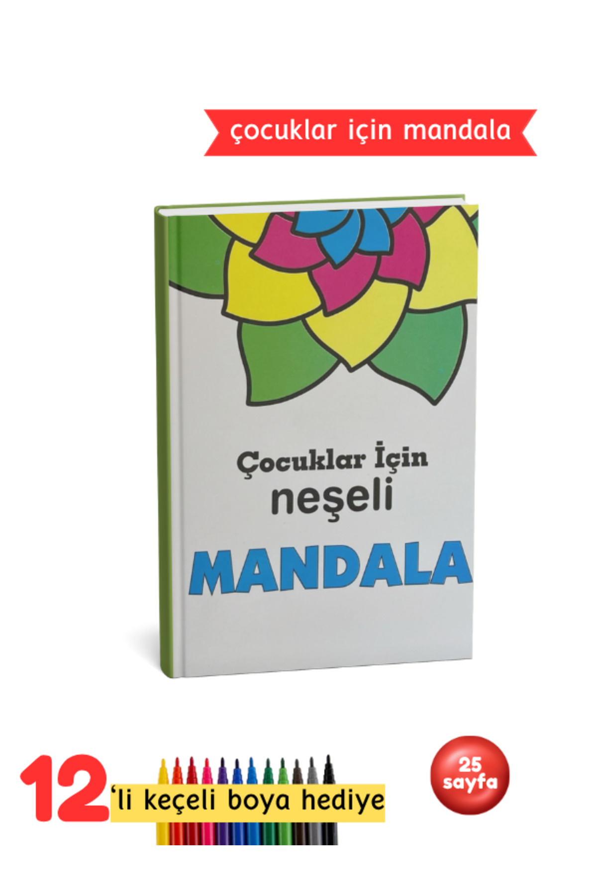Mandala Boyama Kitabı - Çocuklar İçin Neşeli Desenler