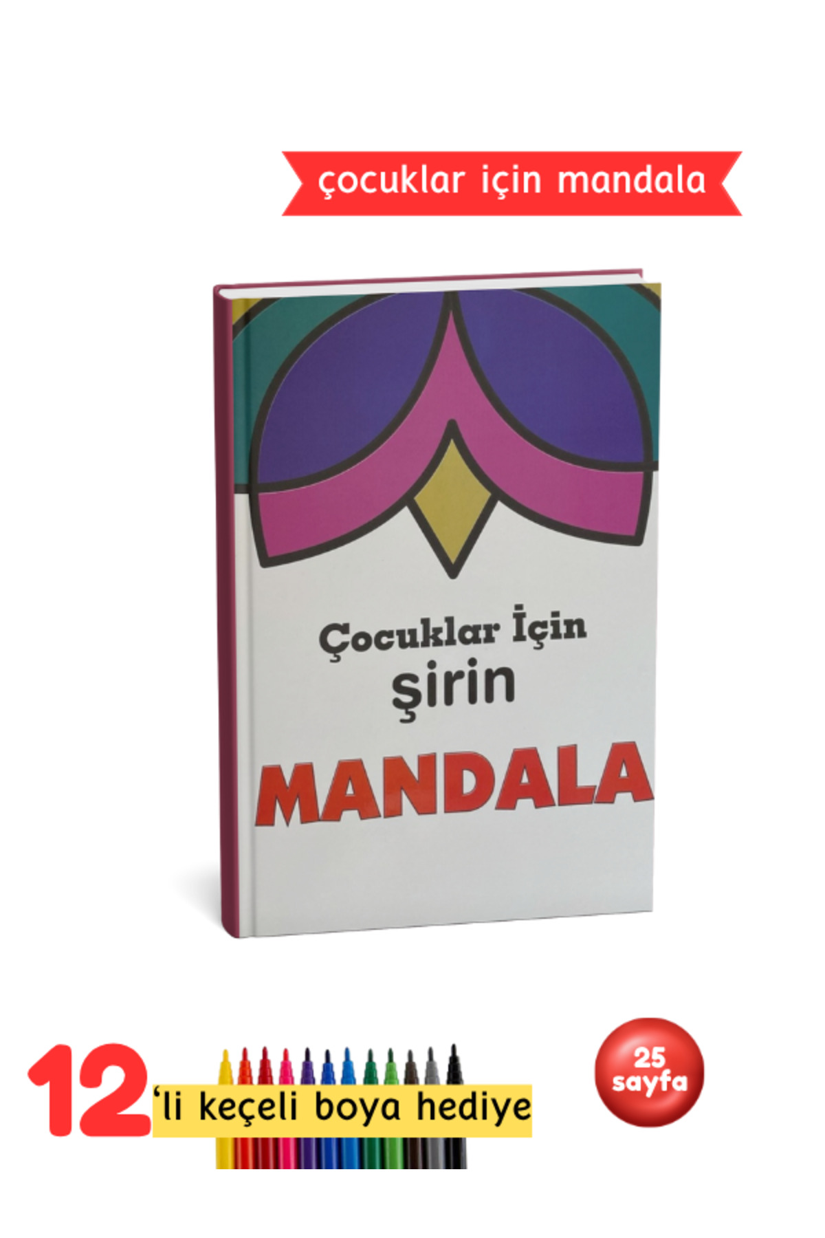 Mandala Boyama Kitabı - Çocuklar İçin Şirin Desenler
